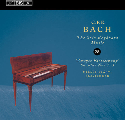 Bach / Miklos Spanyi: C.P.E. Bach Solo Keyboard Music 28