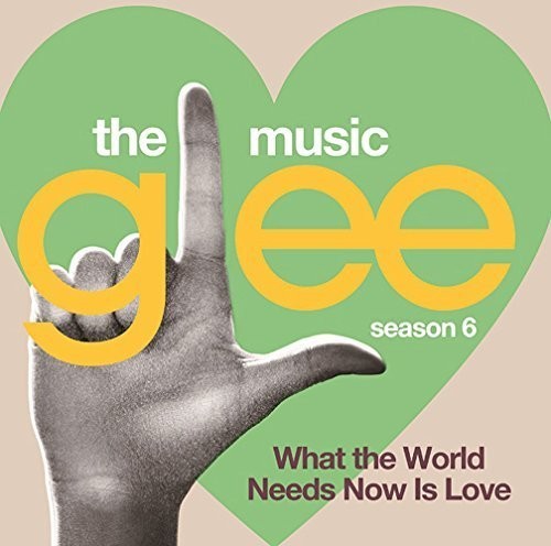 Glee:the Music What the World Needs / Various: Glee:The Music What The World Needs