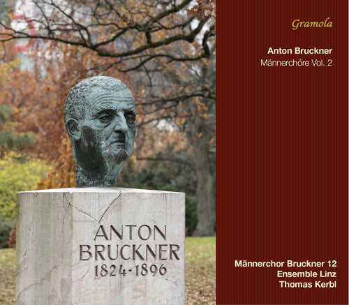 Bruckner / Maennerchor Bruckner 12 / Ens Linz: Mens Choirs 2