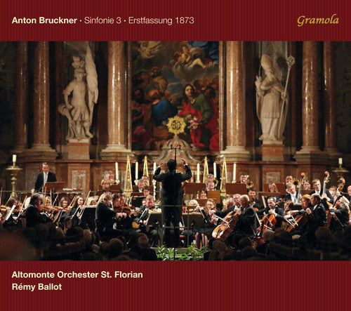 Bruckner / Altomonte Orchester st. Florian: Bruckner / Altomonte Orchester St. Florian : Sinfonie 3 Erstfassung 1873