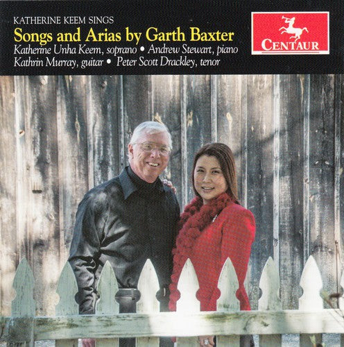 Baxter / Keem / Stewart / Murray / Drackley: Baxter / Keem / Stewart / Murray / Drackley : Songs & Arias By Garth Baxter