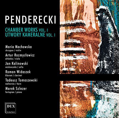 Pendrecki / Machowska / Rozmyslowicz / Kalinowski: Chamber Works 1