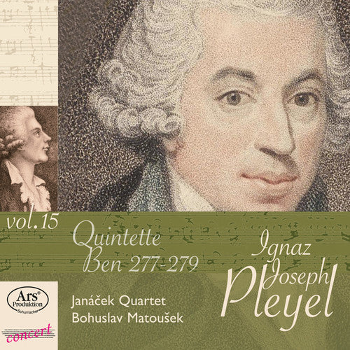 Pleyel / Janacek Qrt / Matousek: 15-STR Quinets