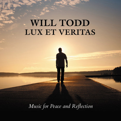 Todd / Tenebrae / English Chamber Orch / Short: Lux Et Veritas-Music for Peace & Reflection