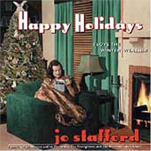 Stafford, Jo: Happy Holidays: I Love the Winter Weather