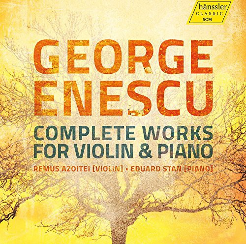 George Enescu / Azoitei / Stan: Comp Works for VLN & Pno