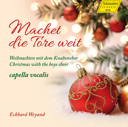 Thiel / Capella Vocalis / Weyand: Machet Die Tore Weit-Christmas with the Boys Choir