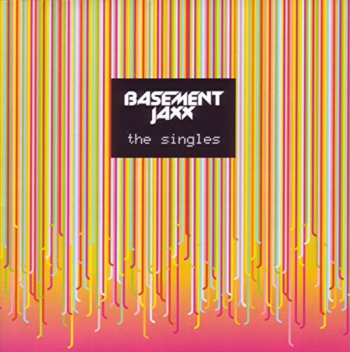 Basement Jaxx: Singles