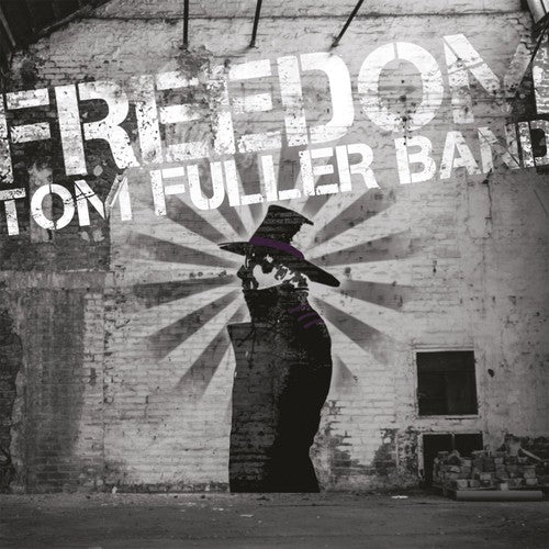 Fuller, Tom: Freedom