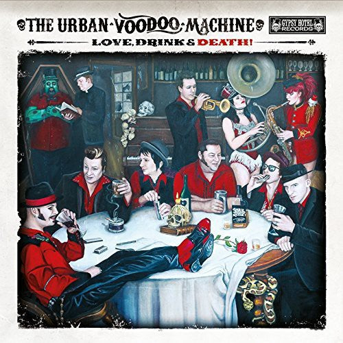 Urban Voodoo Machine: Love Drink & Death