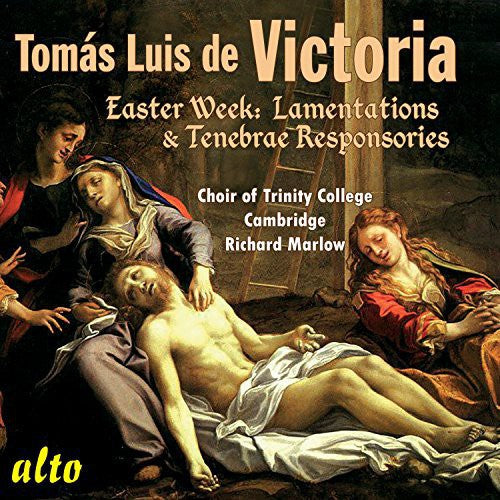 Victoria / Choir of Trinity College Cambridge: Easter Week Lamentations & Responsories