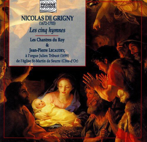 De Grigny / Lecaudey / Chantres Du Roy: Cinz Hymnes: 5 Hymns