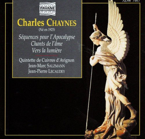 Chaynes / Quintette De Cuivres D'Avignon: Sequences Pour L'apocalypse / Chants de L'ame