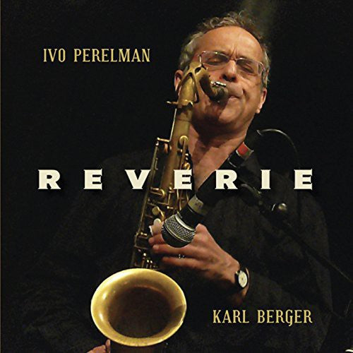 Perelman, Ivo / Berger, Karl: Reverie