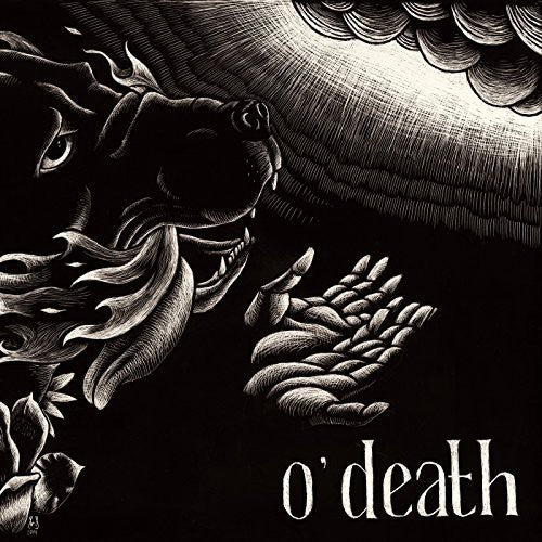 O'Death: Out of Hands We Go