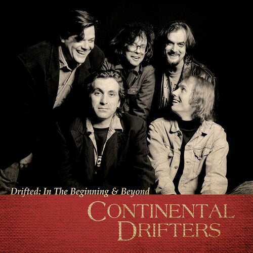 Continental Drifters: Drifted: In the Beginning & Beyond