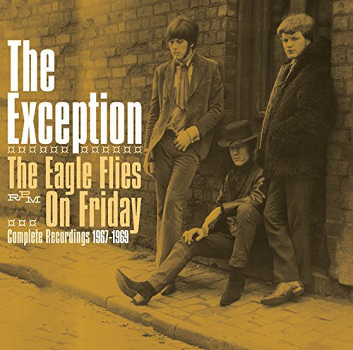 Exception: Eagle Flies on Friday: Complete Recordings 1967-69