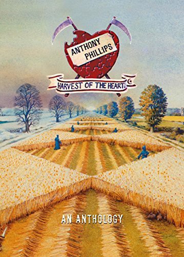 Phillips, Anthony: Harvest of the Heart: Deluxe