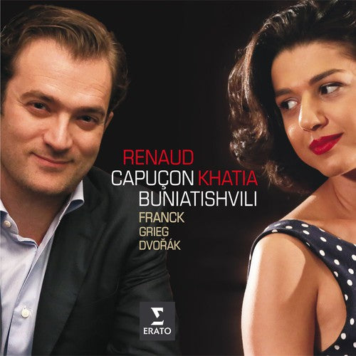 Franck / Dvorak / Grieg / Capucon / Buniatishvili: Sons for Violin & Pno