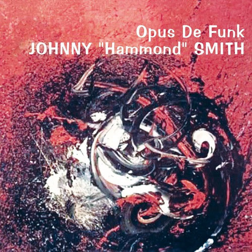 Smith, Johnny Hammond: Opus de Funk