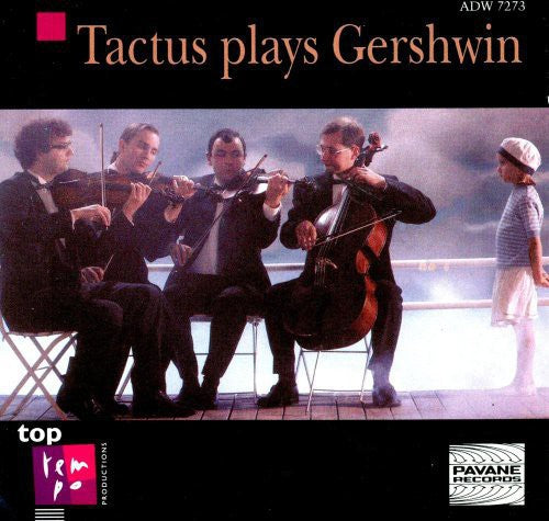 Gershwin / Tactus String Quartet: Tactus Plays Gershwin