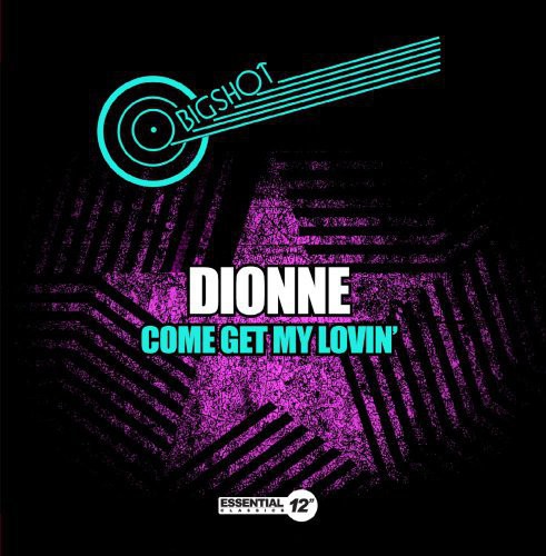 Dionne: Come Get My Lovin