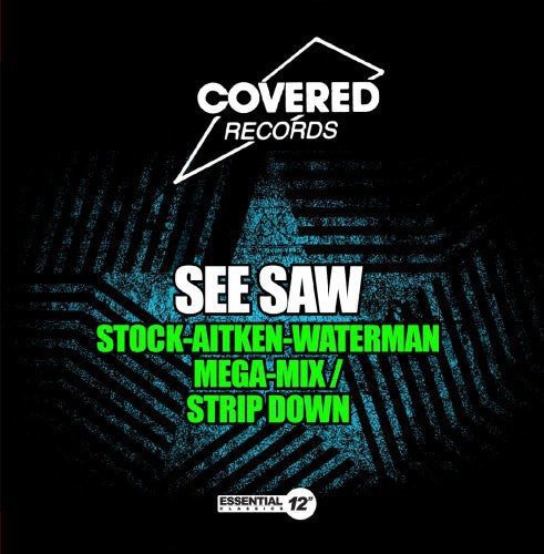 See Saw: Stock-Aitken-Waterman Mega-Mix / Strip Down