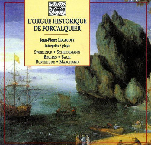 Bruhns / Buxtehude / Marchand / Scheidemann: Orgue Historique de Forcalquier