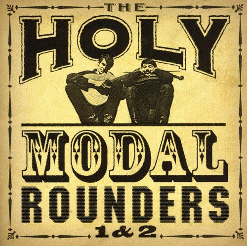Holy Modal Rounders: 1 + 2