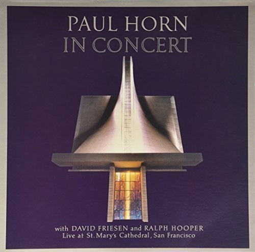 Horn, Paul: In Concert: St. Marys Cathedral (S.F)