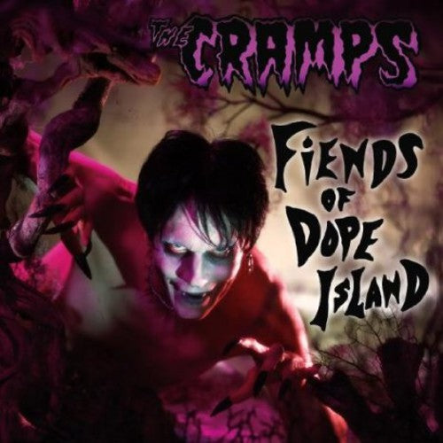 Cramps: Fiends of Dope Island