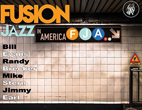 Fusion Jazz in America: Fusion Jazz in America