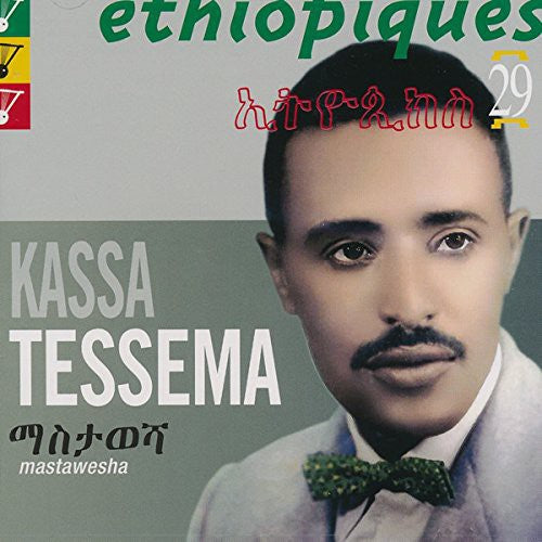 Tessema, Kassa: Ethiopiques 29: Mastawesha