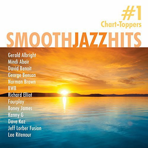 Smooth Jazz Hits: #1 Chart-Toppers / Various: Smooth Jazz Hits: #1 Chart-Toppers / Various