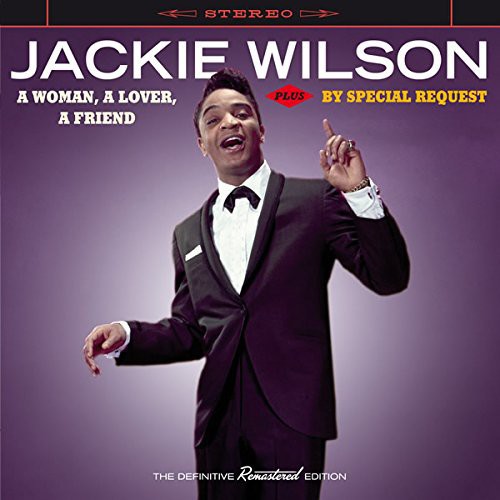 Wilson, Jackie: Woman a Lover a Friend + By Special Request