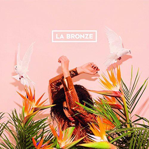 La Bronze: La Bronze