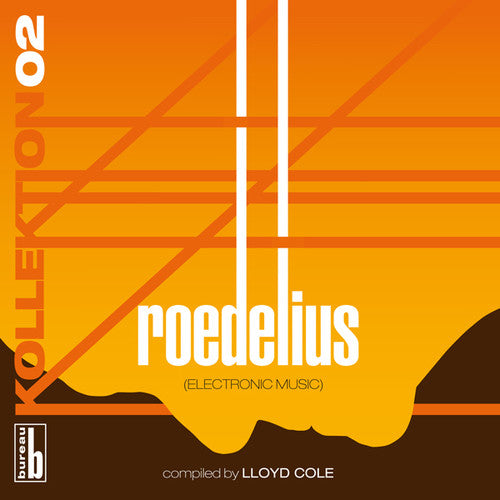 Cole, Lloyd: Kollektion 02: Roedelius-Electronic Music