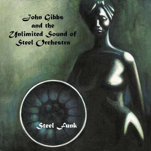 Gibbs, John & the U.S. Steel Orchestra: Steel Funk