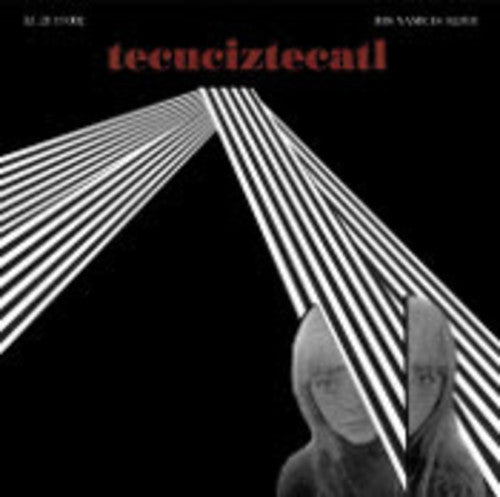 His Name Is Alive: Teuciztecatl