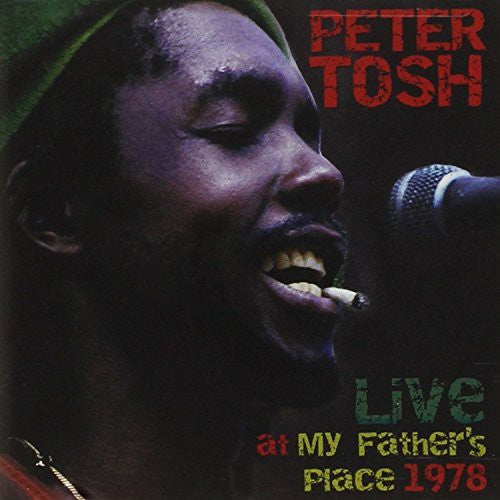 Tosh, Peter: Live at My Fathers Place
