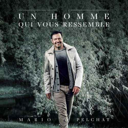 Pelchat, Mario: Un Homme Qui Me Ressemble