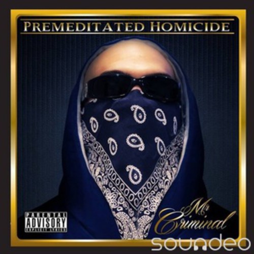 Mr Criminal: Premeditated Homocide