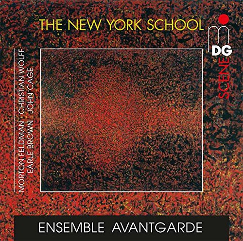 Ensemble Avantgarde: New York School: Feldman Cage Wolff Brown