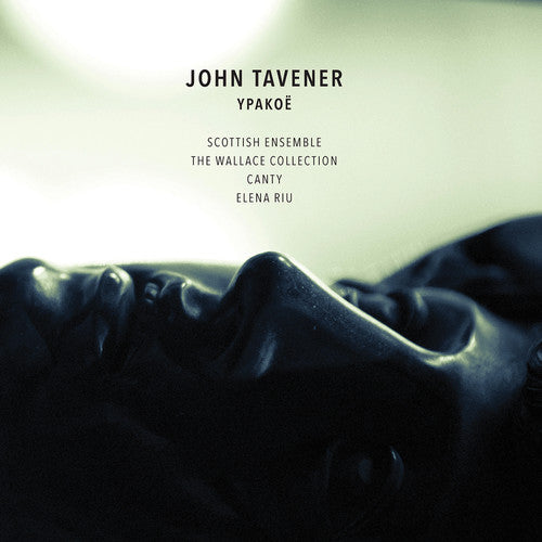 Tavener / Scottish Ensemble / Canty / Wallace: Ypakoe