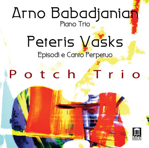 Babadjanian / Vasks / Potch Trio: Pno Trios