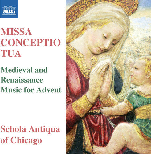 La Rue / Anderson / Schola Antiqua of Chicago: Missa Conceptio Tua