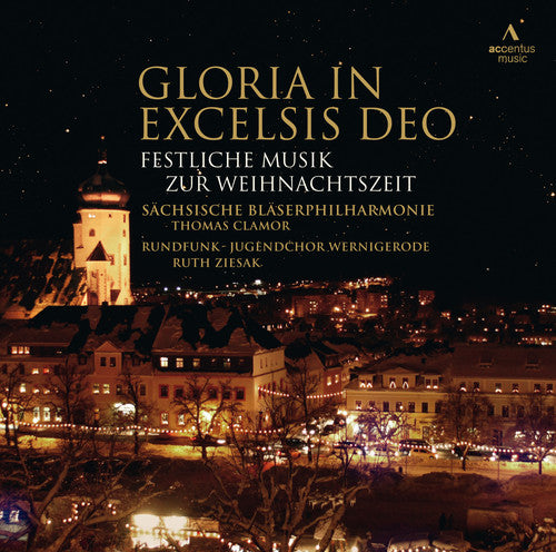 Schumann / Handel / Wagner / Tchaikovsky: Gloria in Excelsis Deo-Festive Christmas Music