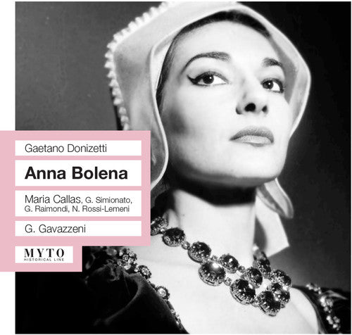 Donizetti / Callas / Simionato / Raimondi / Rossi: Anna Bolena