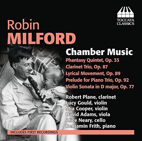 Milford / Plane / Gould / Cooper / Adams / Neary: Chamber Music