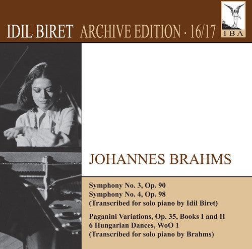 Brahms / Idil Biret: Idil Biret Archive Edition 16 & 17-Johannes Brahms